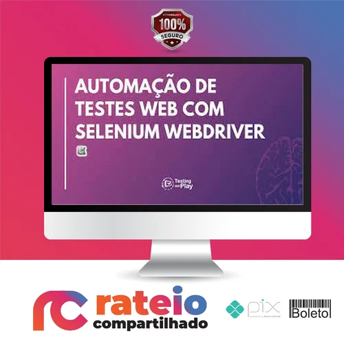 Automação de Testes com Selenium Webdriver em Java - Júlio de Lima