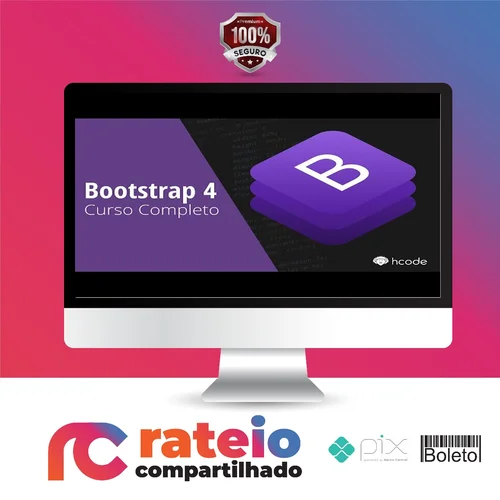 Bootstrap 4 Curso Completo com Projetos Reais - Hcode