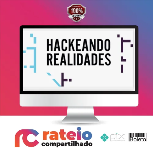 Hackeando Realidades - Alberto Dell'Isola