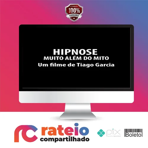 Hipnose: Muito Alem do Mito - Tiago Garcia