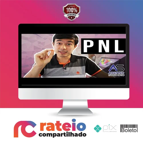 PNL Programação Neurolinguística Básico ao Avançado - Adriano Sugimoto