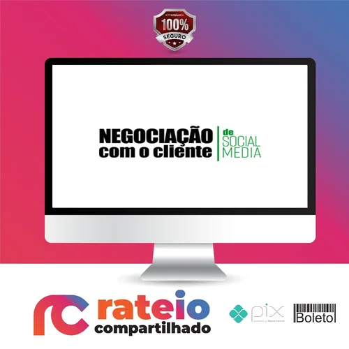 Negociação Com o Cliente de Social Media - Sabrina Bender