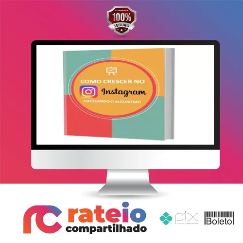 Como Crescer no Instagram: Hackeando o Algoritmo - Projeto Milhão