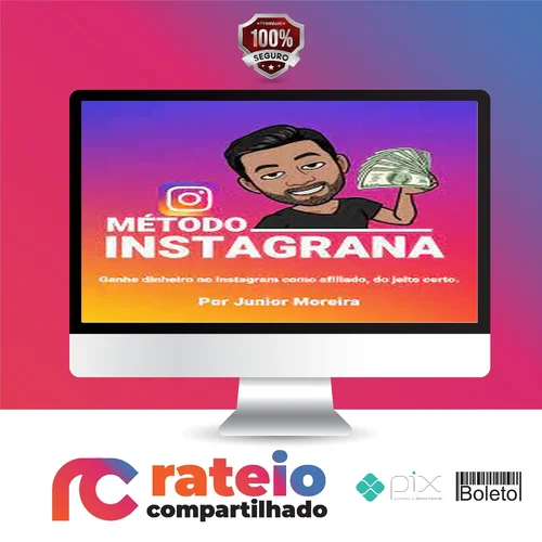 Método Instagrana - Junior Moreira