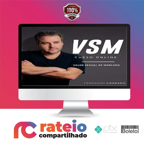 VSM - Valor Sexual de Mercado - Fernando Conrado