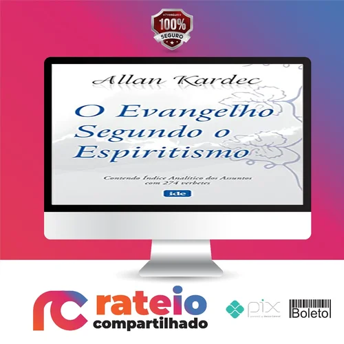 O Evangelho Segundo o Espiritismo - Allan Kardec