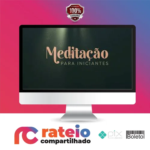 Meditação Para Iniciantes - Evelyn Penna