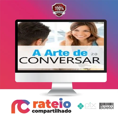 A Arte de Conversar 2.0 - Sétimo Amor