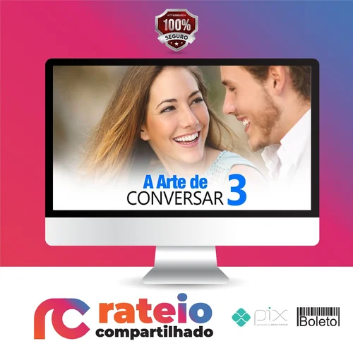 A Arte de Conversar 3.0 - Sétimo Amor