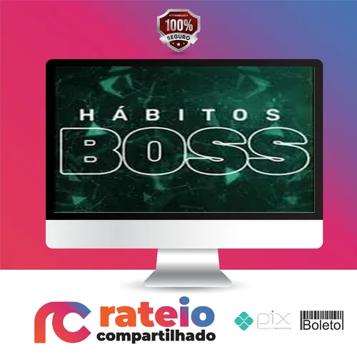 Hábitos Boss - Felipe Marx