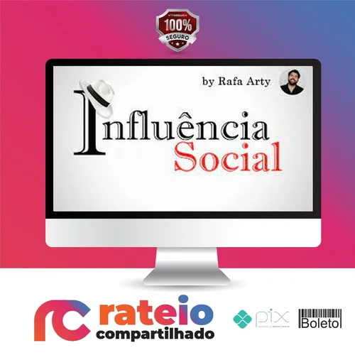 Influência Social - Rafael Arty