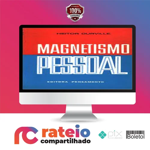 Magnetismo Pessoal - Heitor Durville