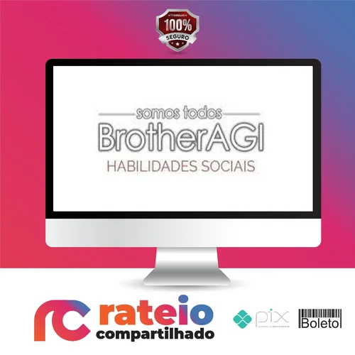 Somos Todos BrotherAGI: Habilidades Sociais - Edigas