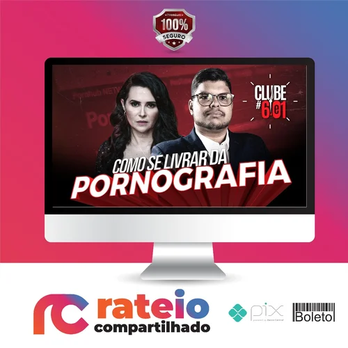 Live Clube 6e1: Como Se Libertar da Pornografia - Shirleyson Kaisser