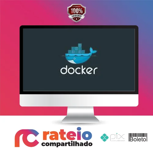 Docker: Ferramenta Essencial Para Desenvolvedores - Leonardo Moura Leitão