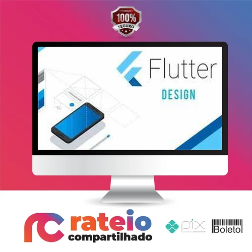 Flutter: Aprendendo tudo sobre Design - Jacob Moura