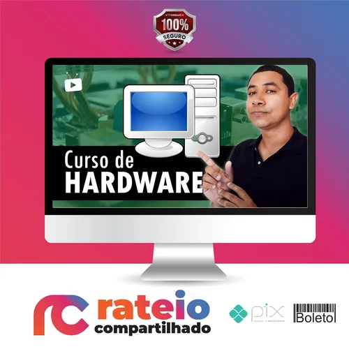 Hardware e Informática para Desktop - Wallison Felizarte