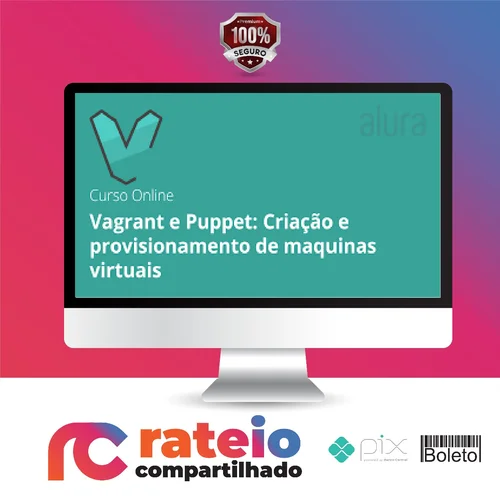 Máquinas Virtuais com Vagrant e Puppet - Alura