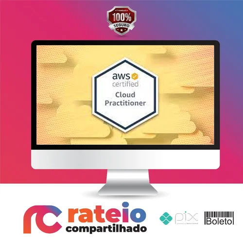 AWS Certified Cloud Practitioner 2022 - ZeroToMastery [INGLÊS]