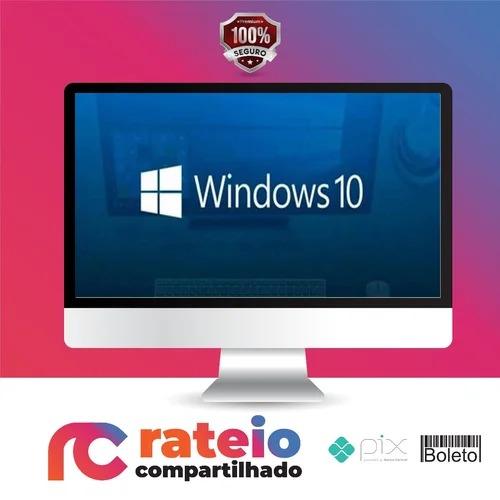 Windows 10: Da formatação a Produtividade - Aurélio Baboo