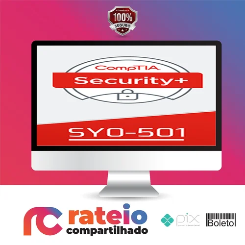 CompTIA Security+ SY0-501 - Clavis Segurança da Informação