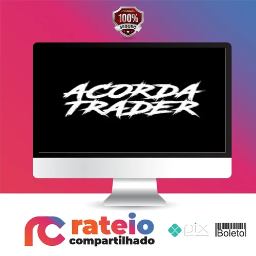 Acorda Trader: O Guia Definitivo do Trader de Sucesso - Mateus