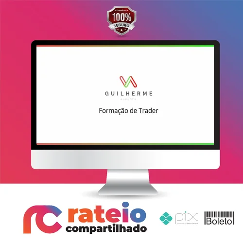 Formação de Trader - Guilherme Augusto Trader