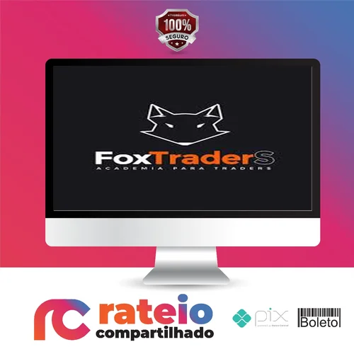 Aprenda Operar Day Trader na Bolsa de Valores - Foxtraders