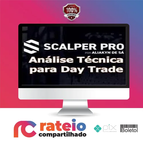 Scalper Pro: Análise Técnica Para Day Trade - Aliakyn Pereira de Sá