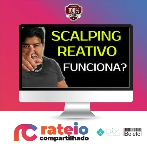 Scalping Reativo, Dólar na Prática - Mendigo Trader