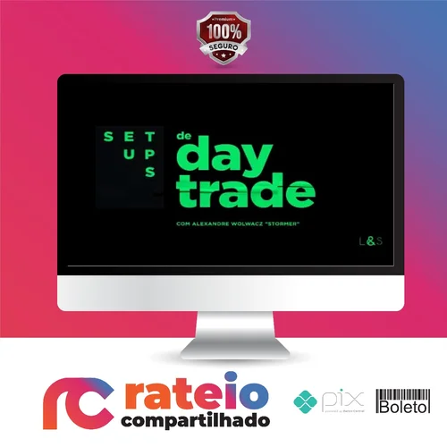 Setups de Day Trade - Alexandre Wolwacz Stormer