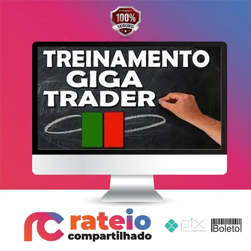 Treinamento Giga Trader - Giga Trader