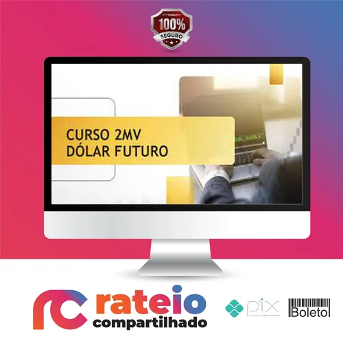 Curso de Dólar Futuro - 2Mv