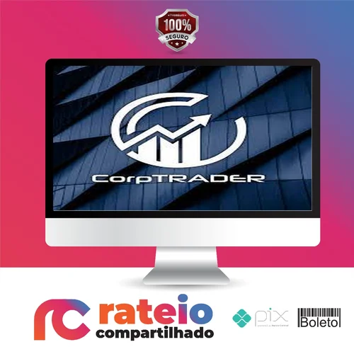 Curso de Trader Imersão Corptrader - Deivson Pimentel Dantas