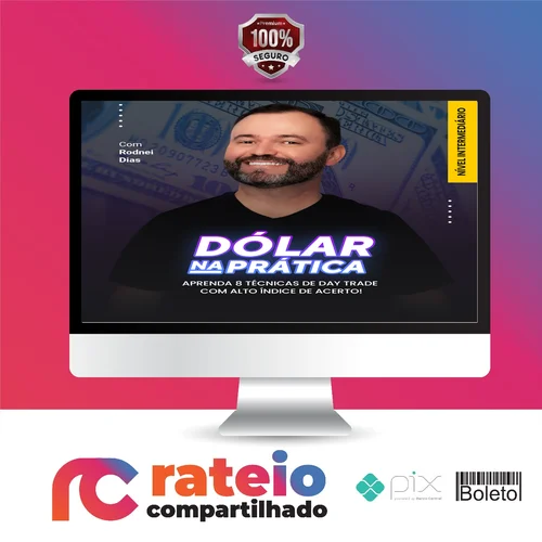 Curso Dolar na Pratica Mentorias: DI, Market Maker e Dólar Avançado - Rodnei Dias