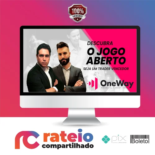 Curso o Jogo Aberto - Oneway Corp - Felipe Amorim e Bruno Masques