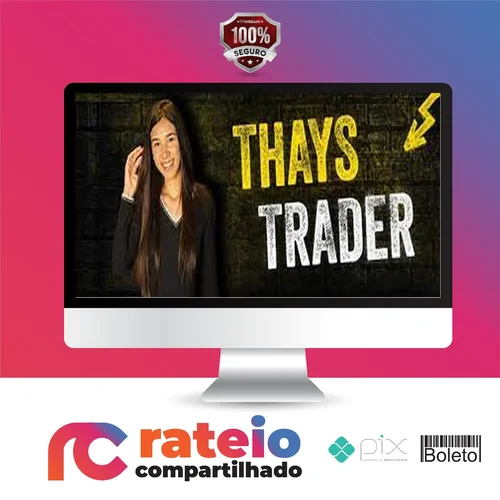 Curso Thays Trader - Thaynvestindo