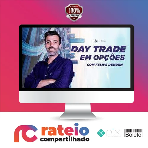 Day Trader em Opções - Felipe Denden