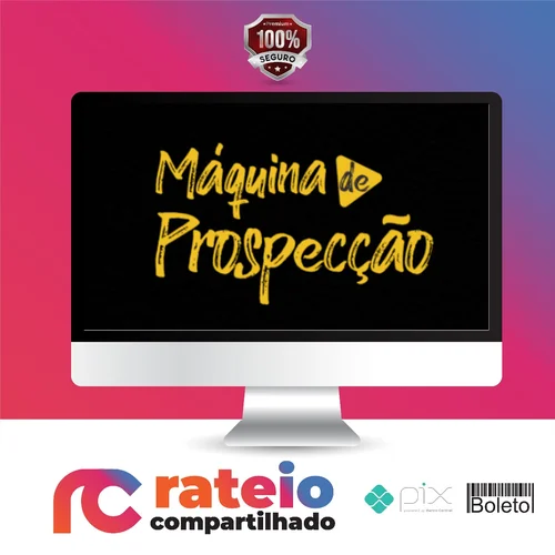 Máquina de Prospecção - Giovanne Saraiva