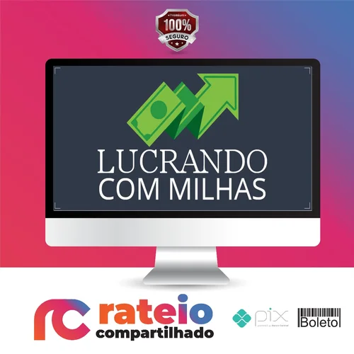 Lucrando com Milhas - Erik Galdino e Sergio Di Pietro Junior