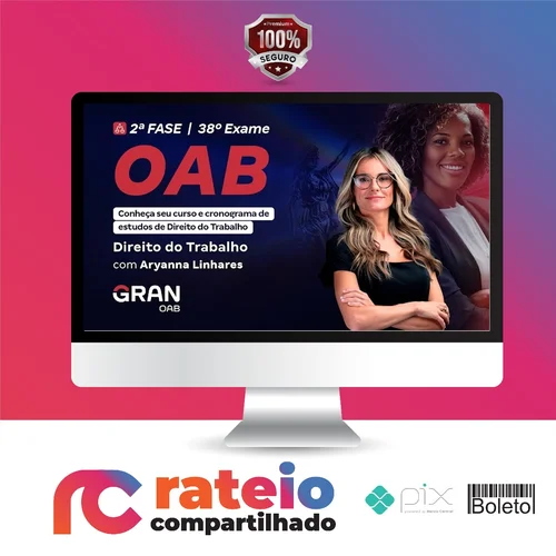 2ª Fase OAB XXXVIII 38º Exame, Direito do Trabalho - Gran Cursos Online