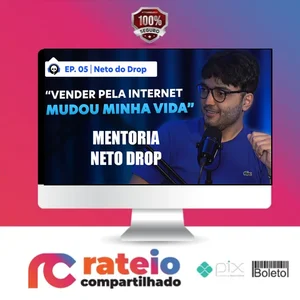 Mentoria Neto do Drop - Neto do Drop