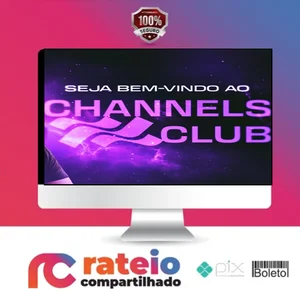 Channels Club 2.0 - Cassiano Girardi